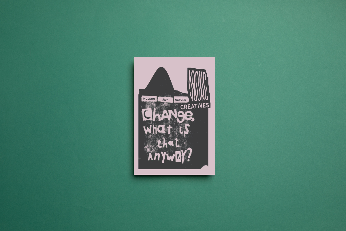 Modern Art Oxford Young Creatives zine. Printed by Newspaper Club.